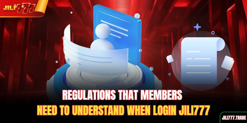 regulations-that-members-need-to-understand-when-login-jili777