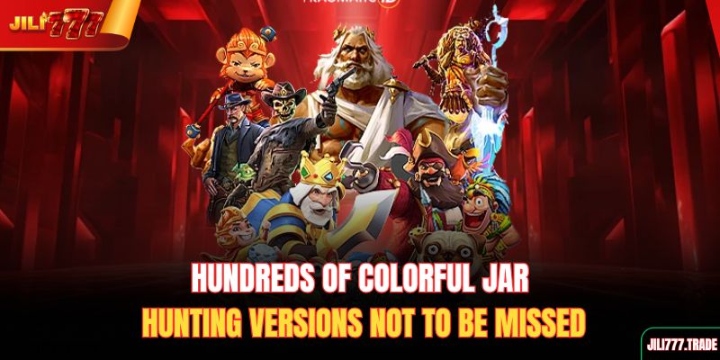 hundreds-of-colorful-jar-hunting-versions-not-to-be-missed