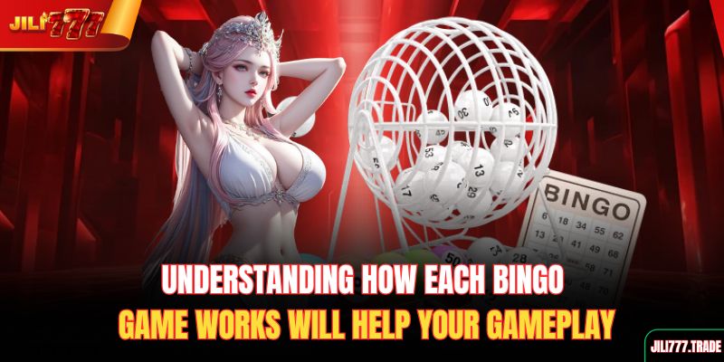 understanding-how-each-bingo-game-works-will-help-your-gameplay