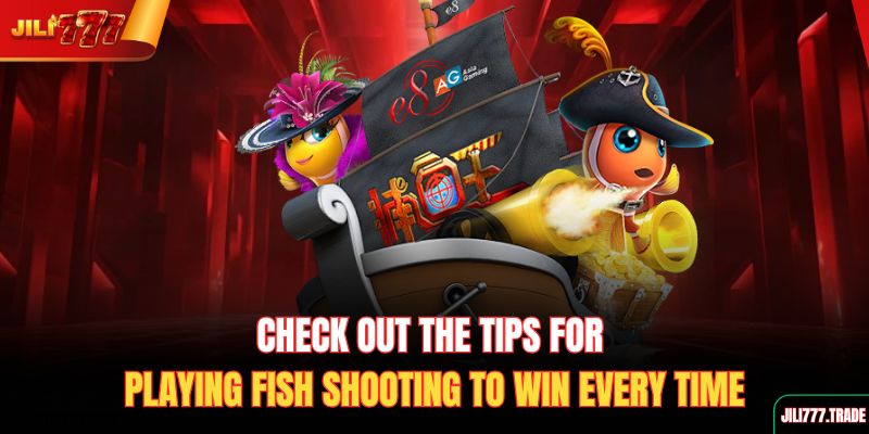 check-out-the-tips-for-playing-fish-shooting-to-win-every-time