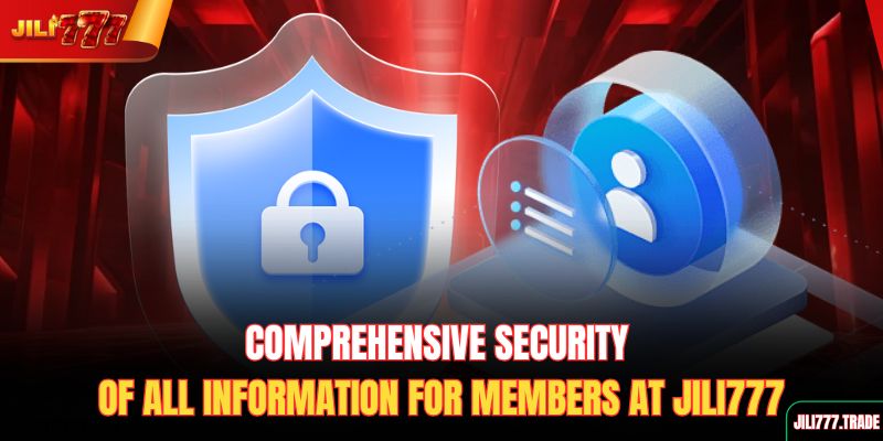 comprehensive-security-of-all-information-for-members-at-jili777